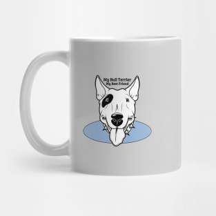 My Bull Terrier Dog My Best Friend Blue Graphic Mug